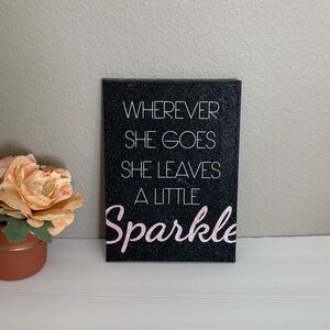 **SOLD**Wherever She Goes She Leaves A Little Sparkle Black and Pink Canvas Art